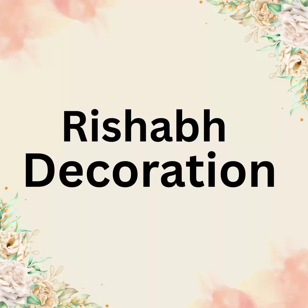 Rishabh Decoration